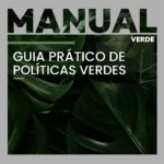 Manual Verde: Guia Prático de Políticas Verdes