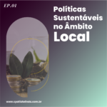 Políticas Sustentáveis no Âmbito Local